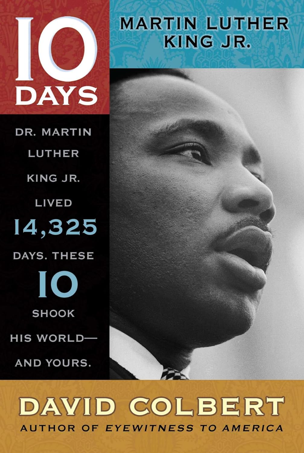 Martin Luther King Jr. (10 Days) by David Colbert