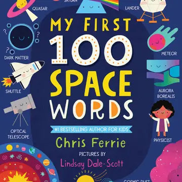 My First 100 Space Words by Chris Ferrie