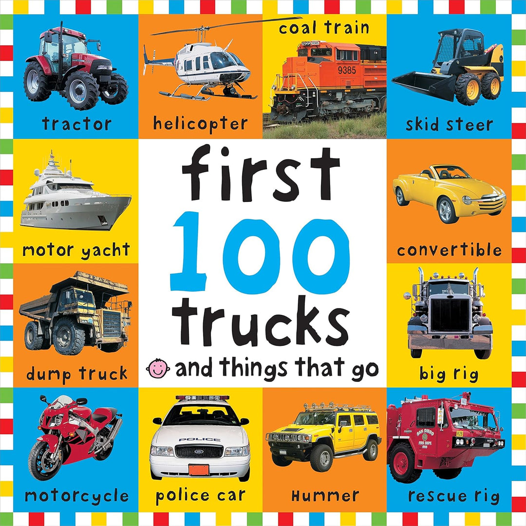 First 100 Trucks and Things That Go by Priddy Books (Boardback)