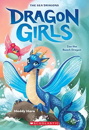 Dragon Girls: Zoe the Beach Dragon (#11) by Maddy Mara