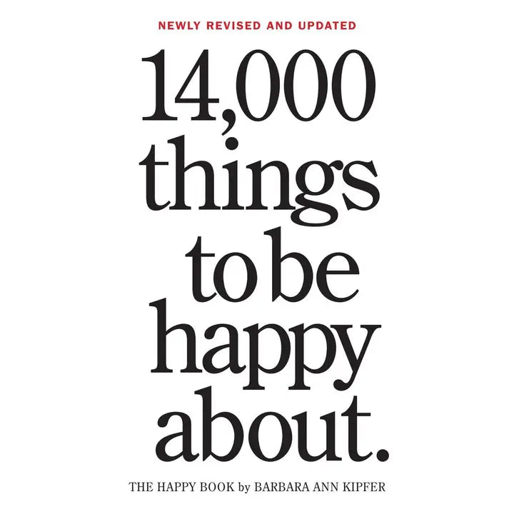 14,000 Things To Be Happy About by Barbara Ann Kipper