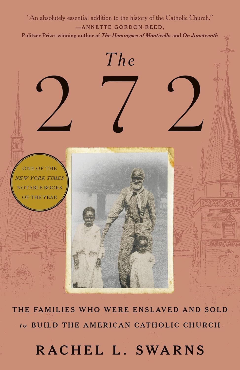 The 272 by Rachel L. Swarns