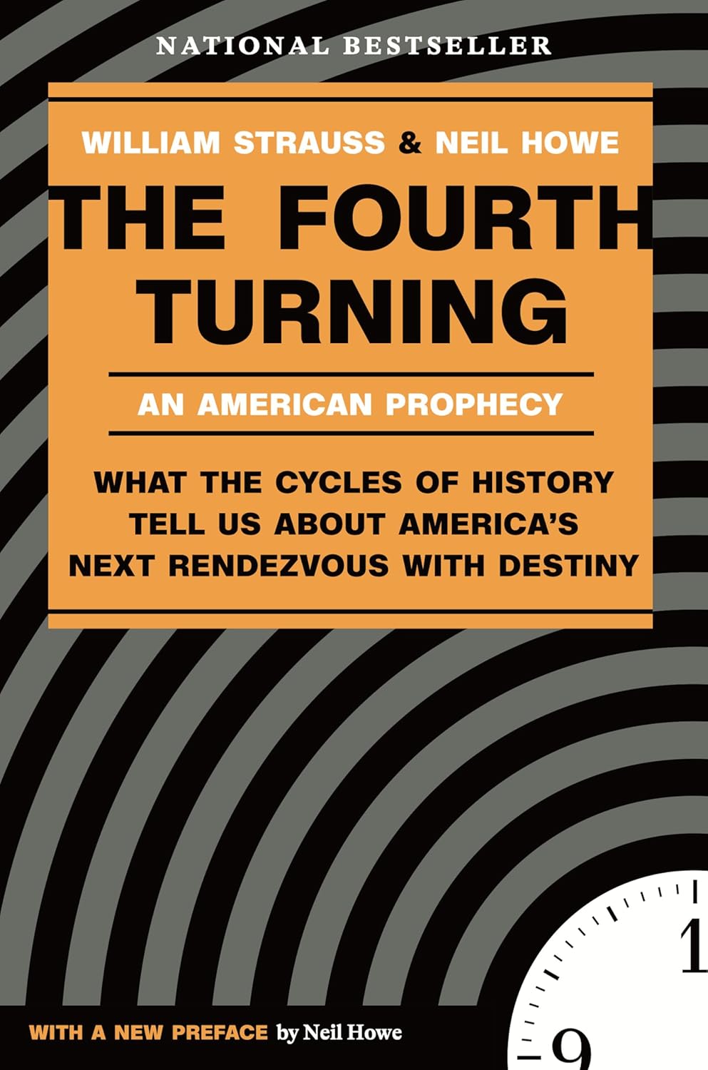 The Fourth Turning: An American Prophecy by William Strauss & Neil Howe