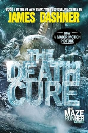 The Death Cure (Maze Runner Book 3) by James Dashner