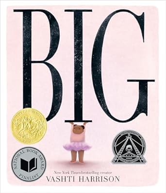 Big by Vashti Harrisonh