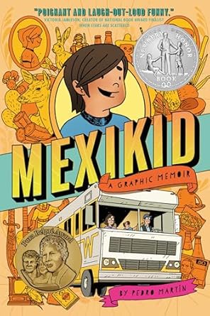Mexikid a Graphic Memoir by Pedro Martin