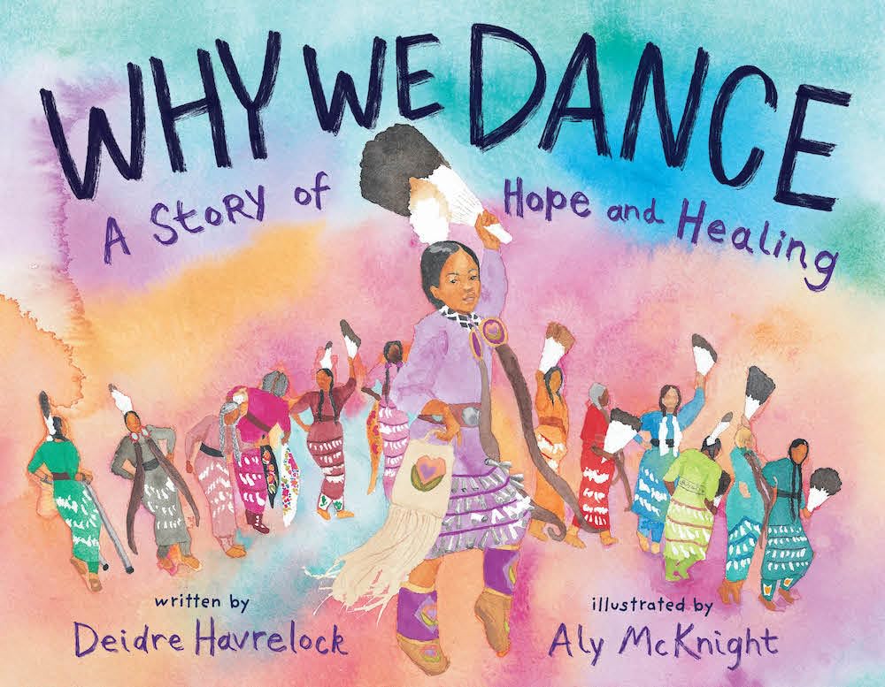 Why We Dance, A Story of Hope and Healing by Deidre Havrelock