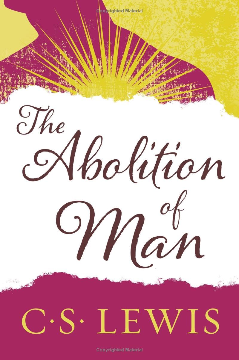 The Abolition of Man by CS Lewis