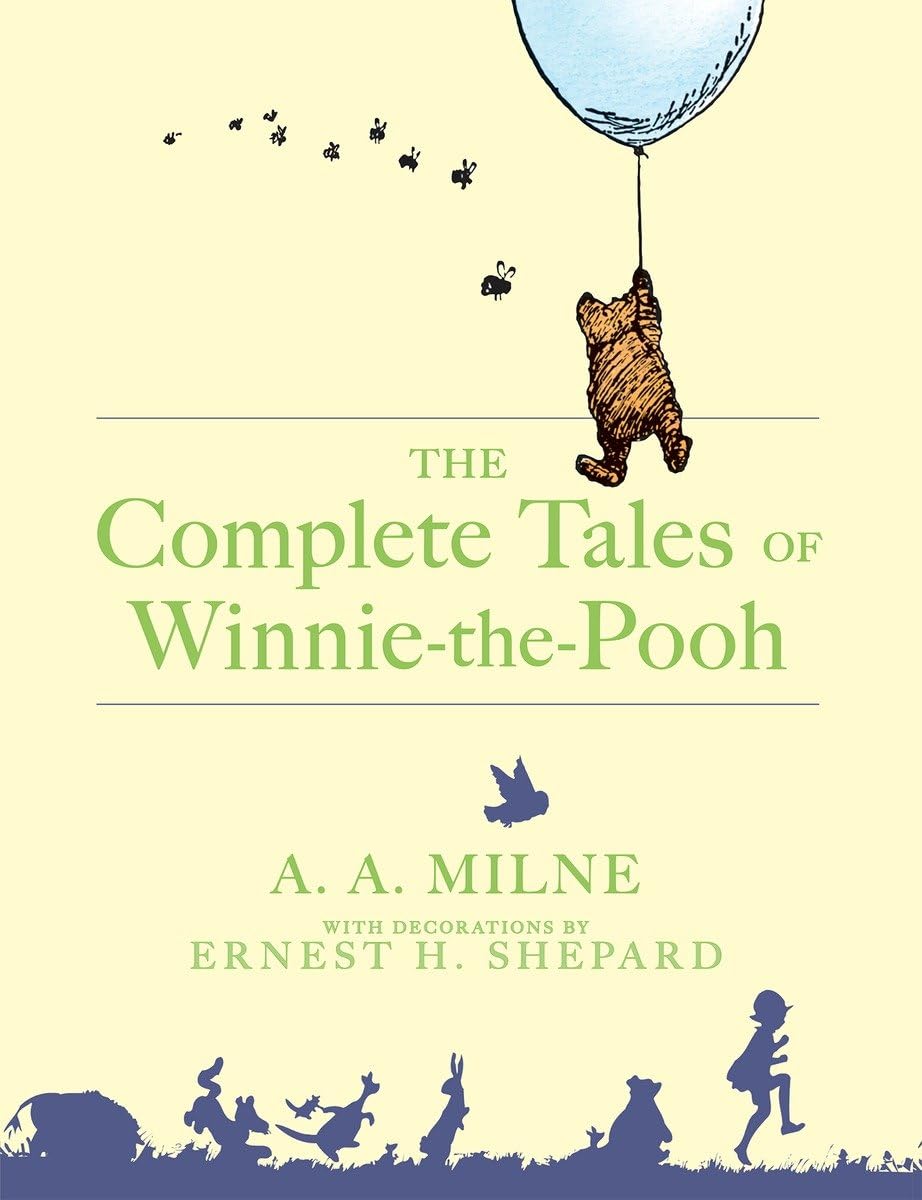The Complete Tales of Winnie the Pooh by A.A. Milne