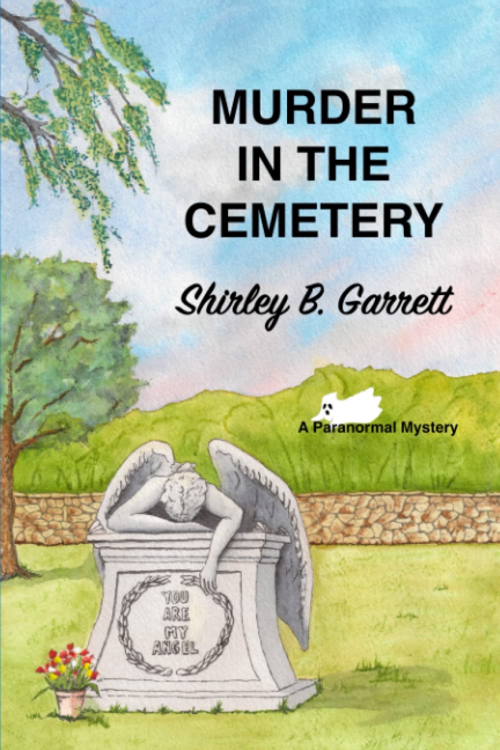 Murder in the Cemetery (Brianna Kelly Paranormal Mystery Series) by Shirley B. Garrett