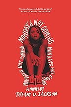 Monday's Not Coming by Tiffany D. Jackson