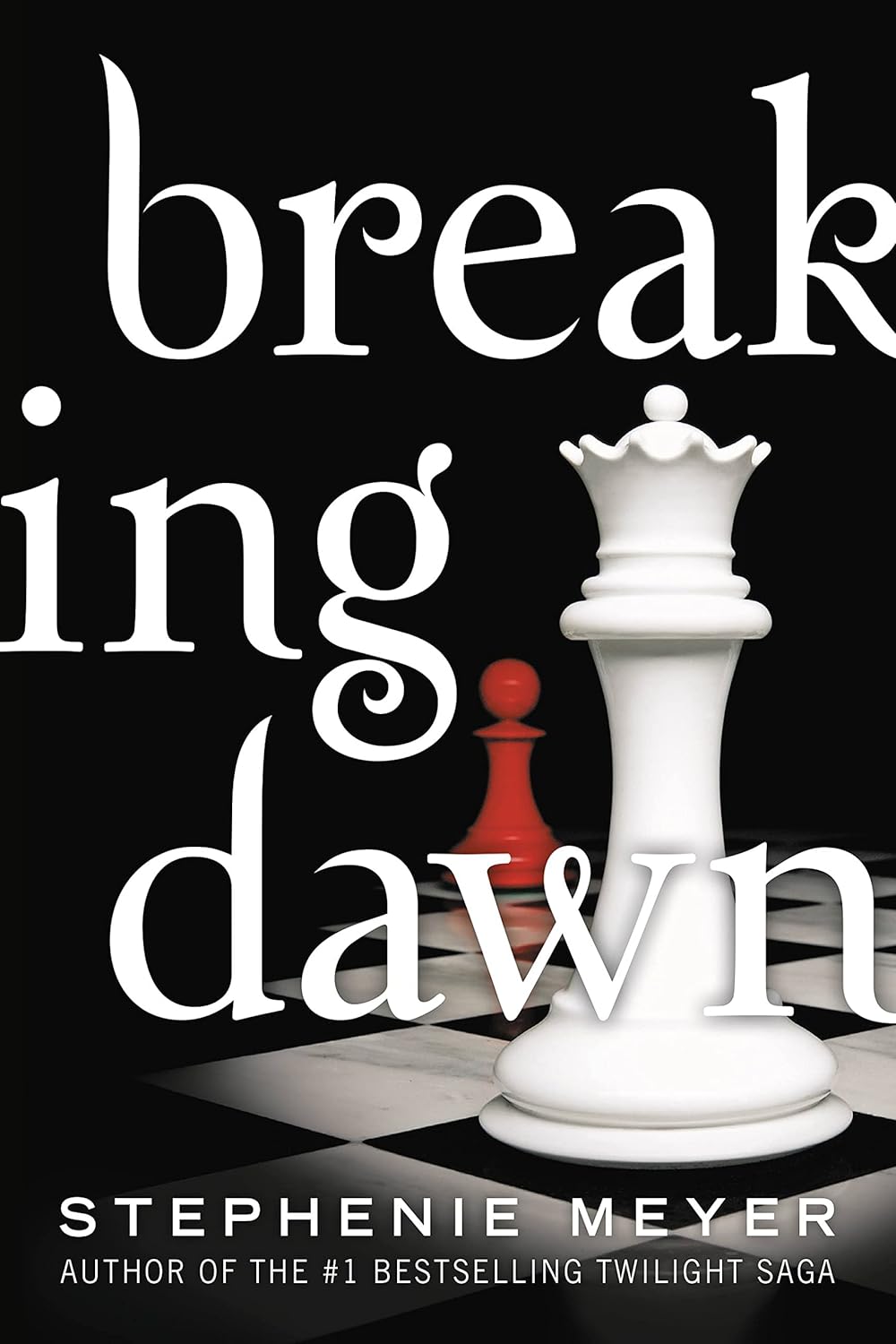Breaking Dawn by Stephanie Meyer