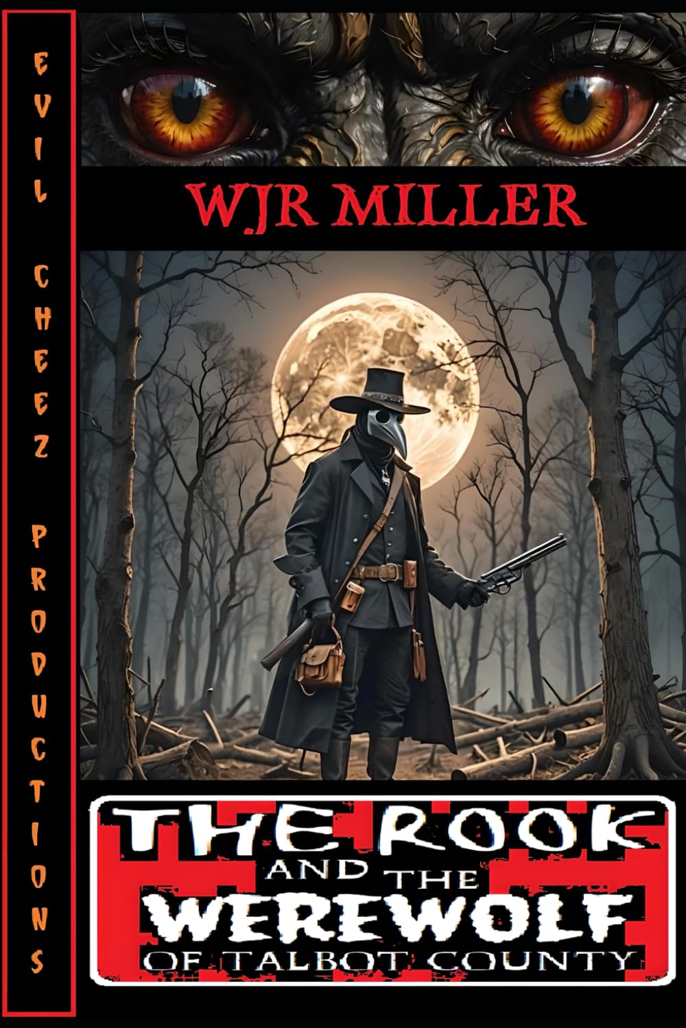 The Rook and the Werewolf of Talbot County by W.J.R. Miller