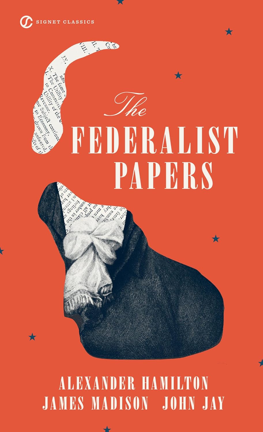The Federalist Papers by Alexander Hamilton, James Madison, John Jay