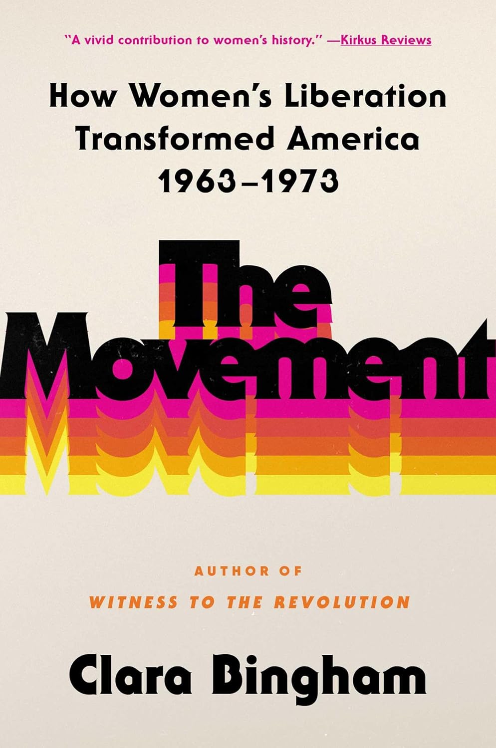 The Movement by Clara Bingham