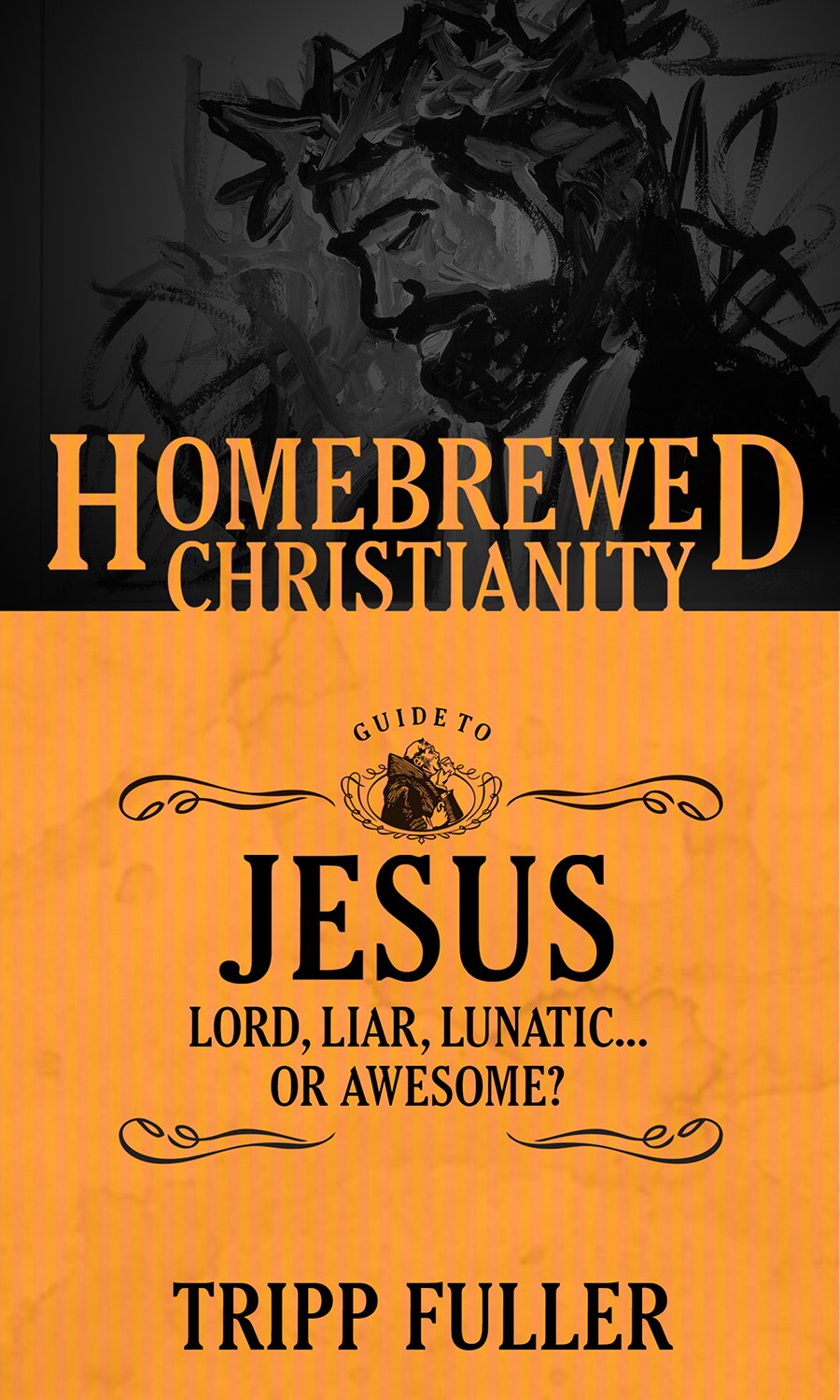Homebrewed Christianity by Tripp Fuller