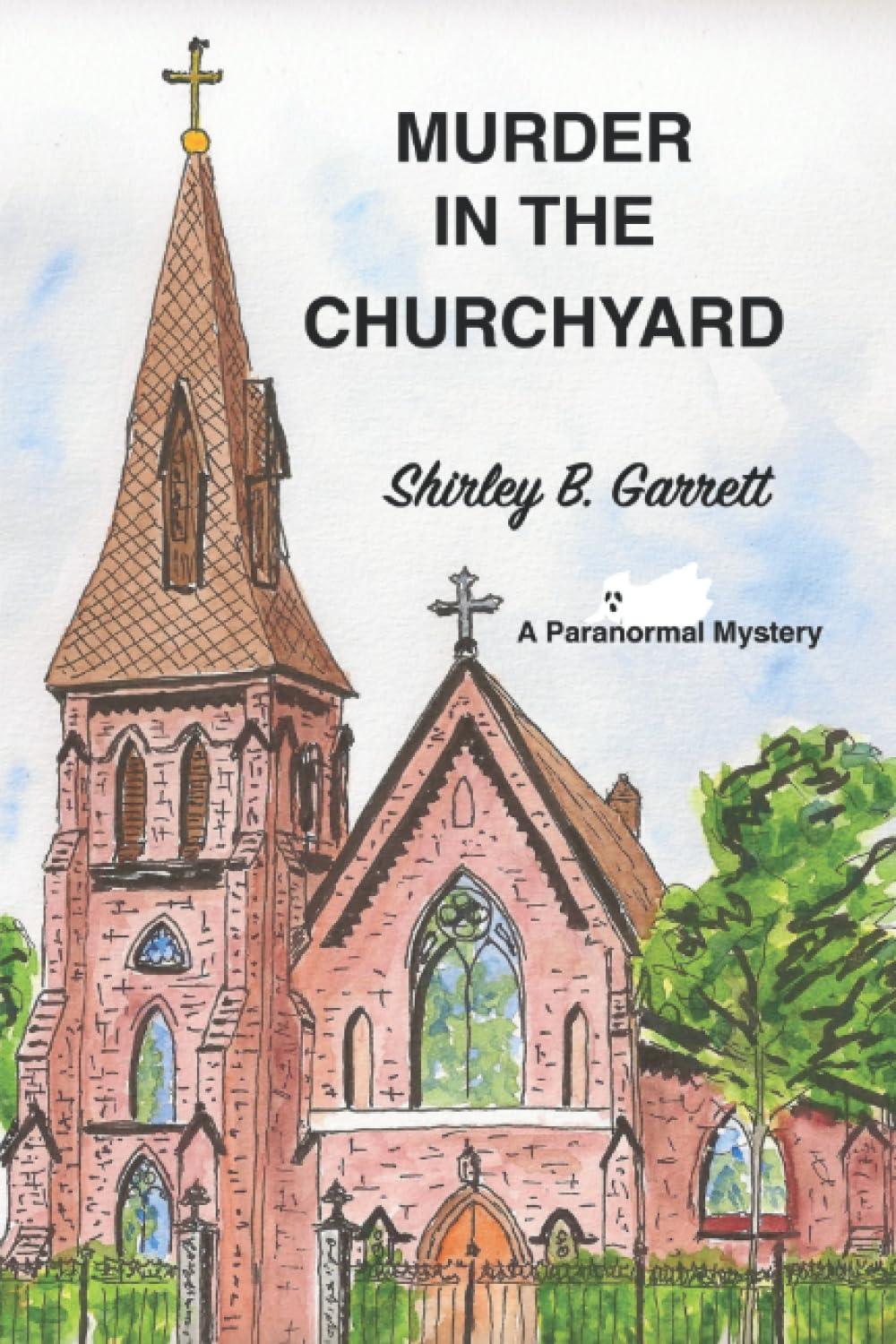 Murder in the Churchyard (Brianna Kelly Paranormal Mystery Series) by Shirley B. Garrett