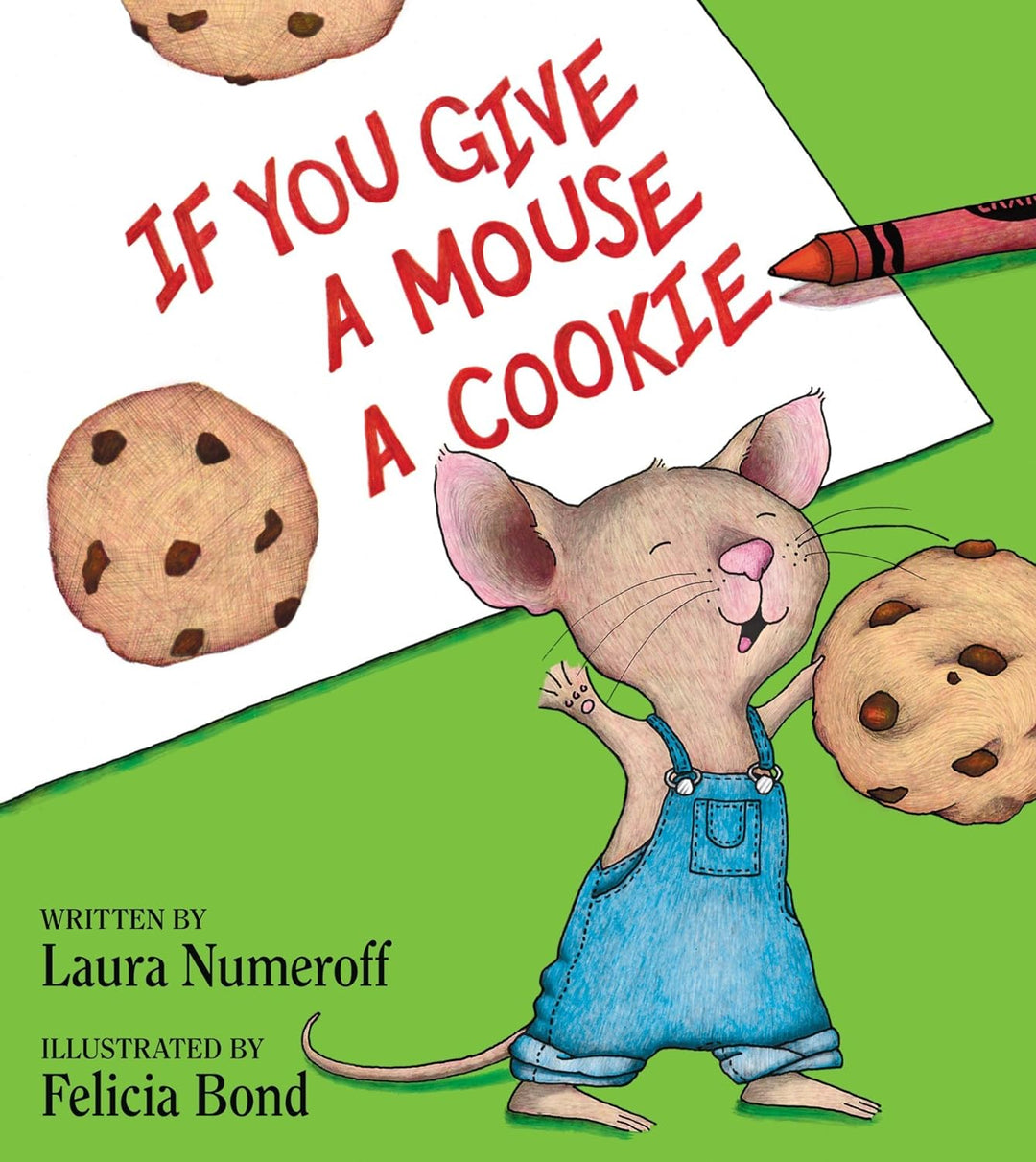 If You Give A Mouse A Cookie by Laura Numeroff (Hardback)