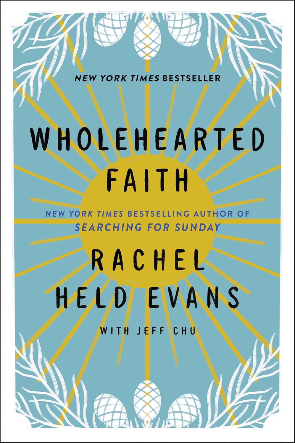 Wholehearted Faith by Rachel Held Evans