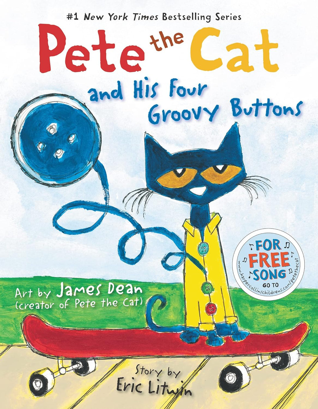 Pete the Cat and His Four Groovy Buttons by Eric Litman