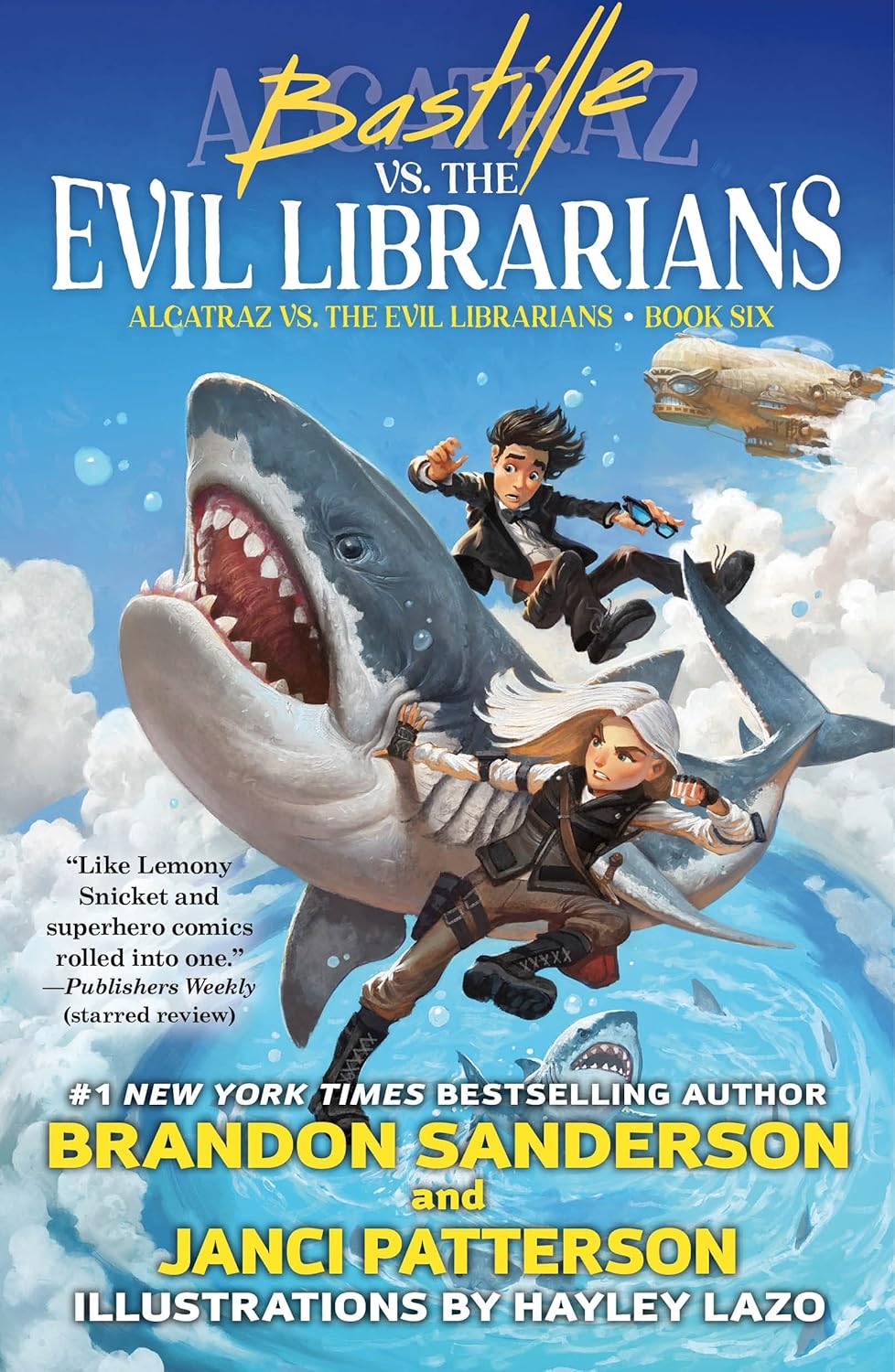 Bastille vs. the Evil Librarians (Alcatraz Versus the Evil Librarians, 6) by Brandon Sanderson