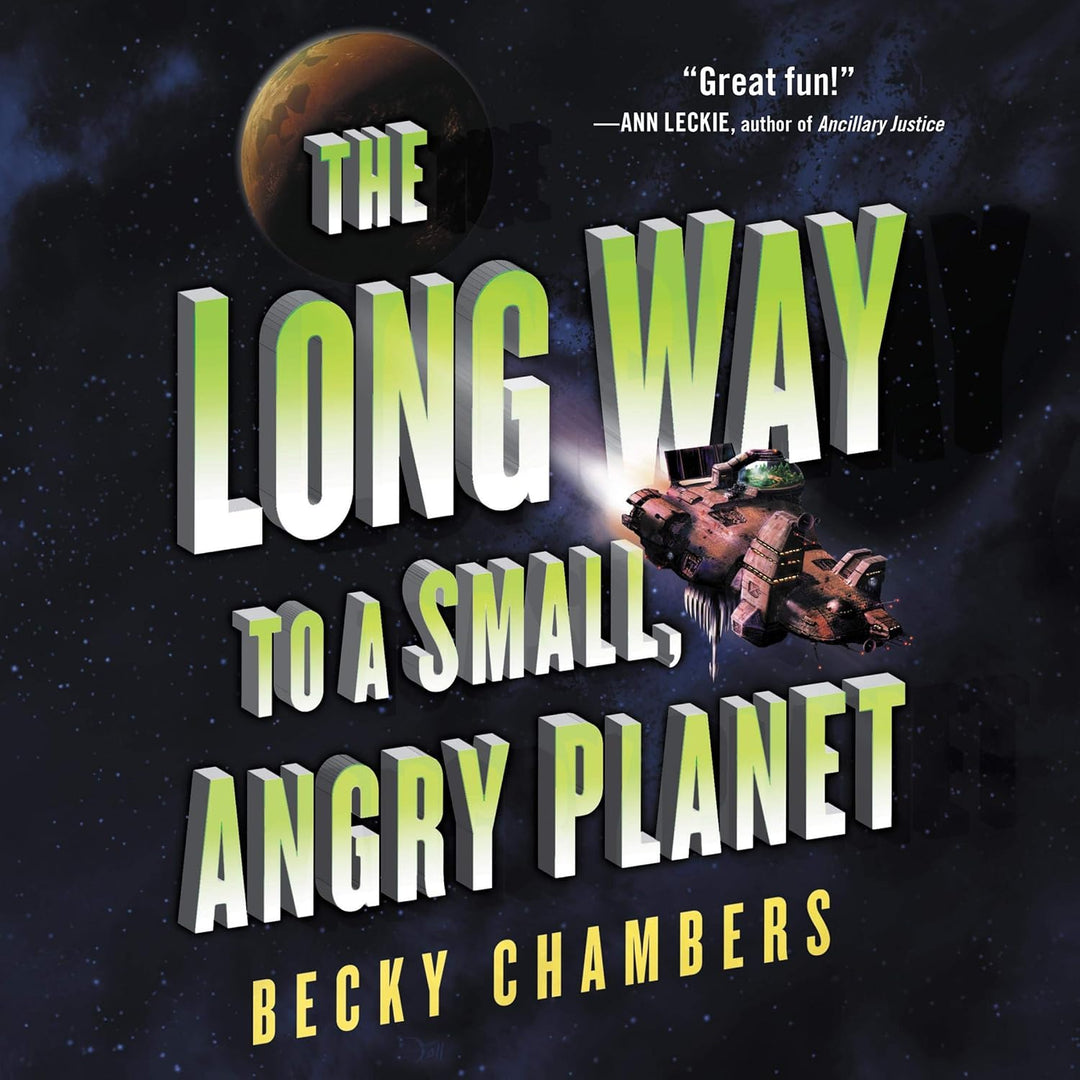 The Long Way To A Small, Angry Planet by Becky Chambers