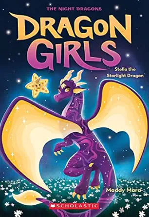 Dragon Girls: Stella the Starlight Dragon (#9) by Maddy Mara