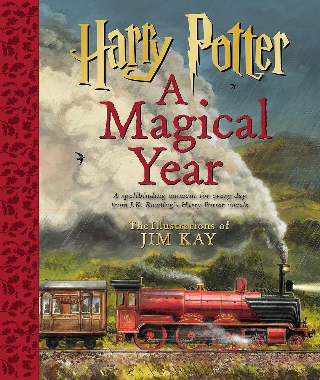 Harry Potter: A Magical Year -- The Illustrations of Jim Kay by J.K. Rowling and Jim Kay