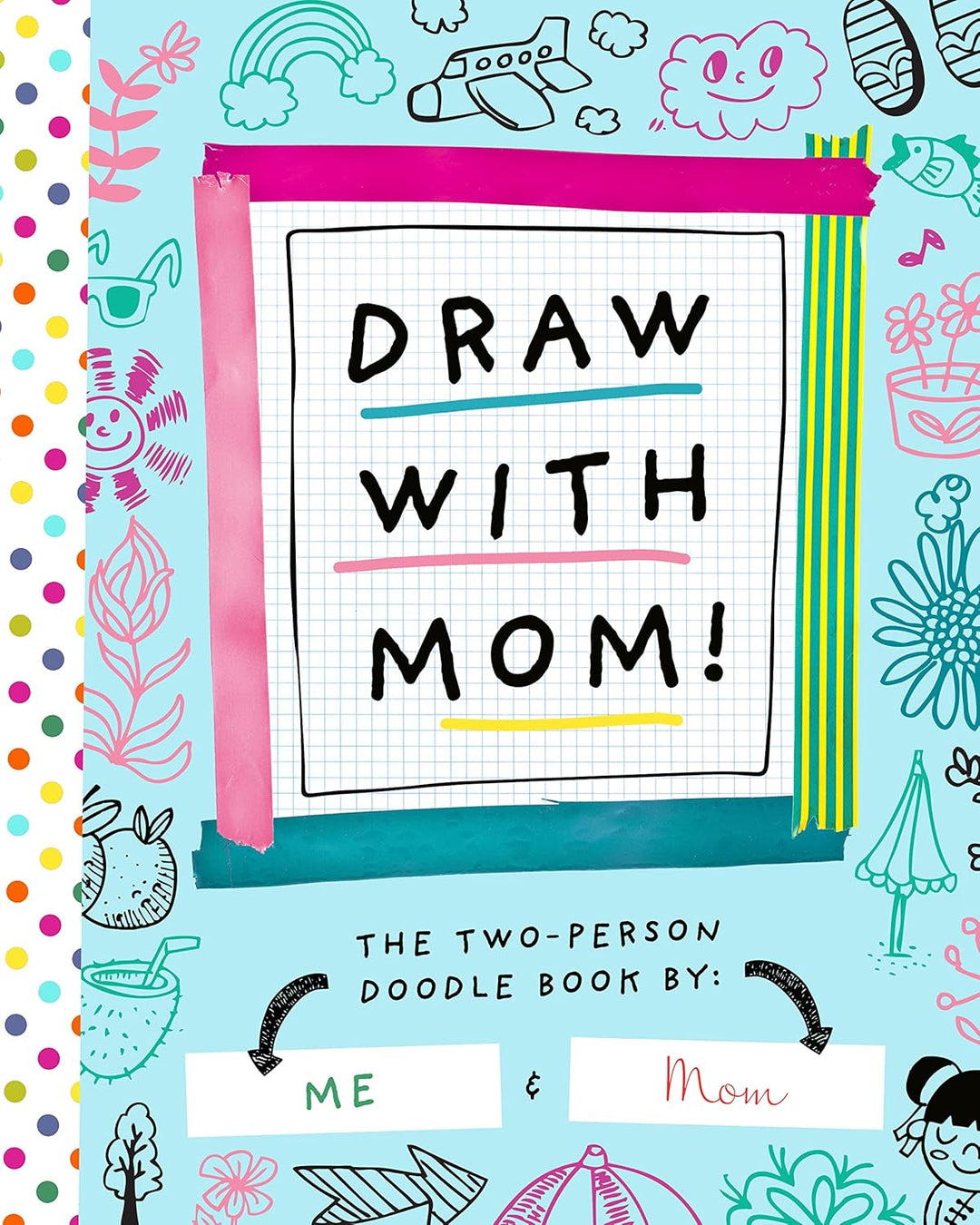 Draw with Me!: The Two-Person Doodle Book