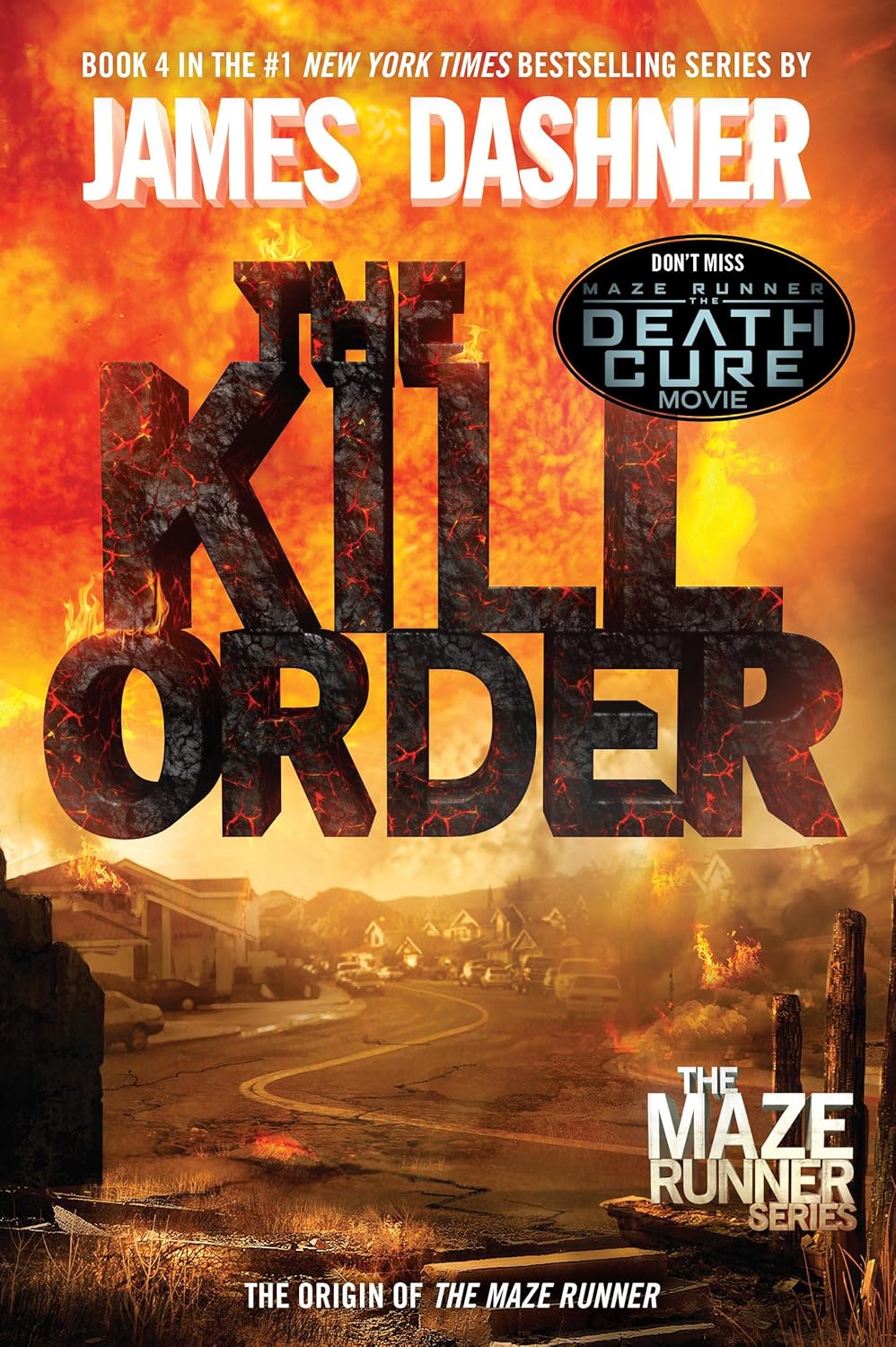The Kill Order (Maze Runner Book 4) by James Dashner