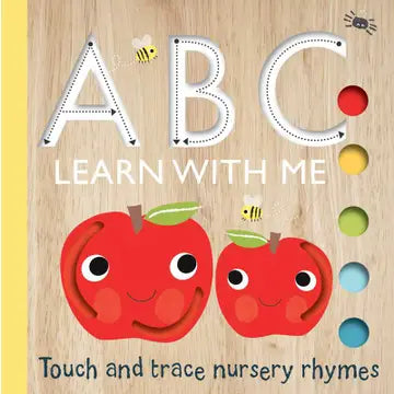 Touch and Trace: ABC Learn with Me! (Touch and Trace Nursery Rhymes) - Board Book