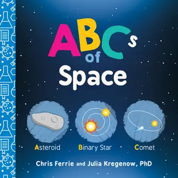ABCs of Space by Chris Ferrie and Julia Kregenow, PhD