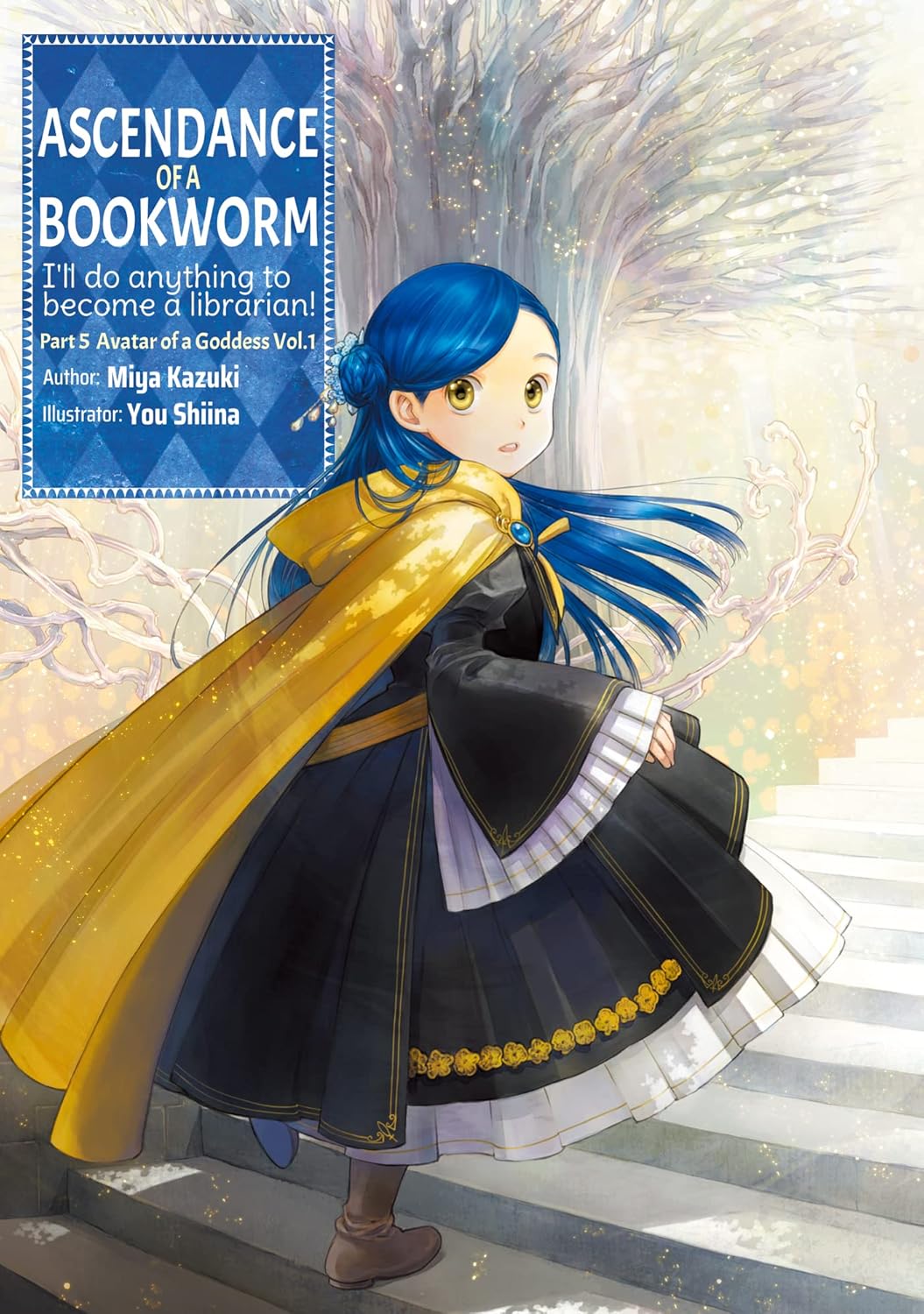 Ascendance of a Bookworm Part 5 vol 1 by Miya Kazuki illustrated by You Shiina