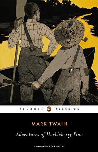 Adventures of Huckleberry Finn by Mark Twain (Penguin Classics)