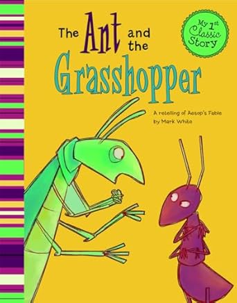 The Ant and the Grasshopper by Mark White