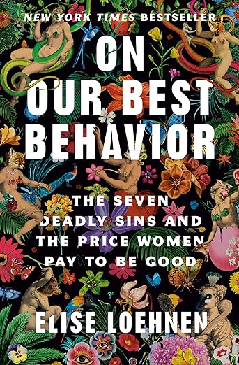 On Our Best Behavior by Elise Loehnen