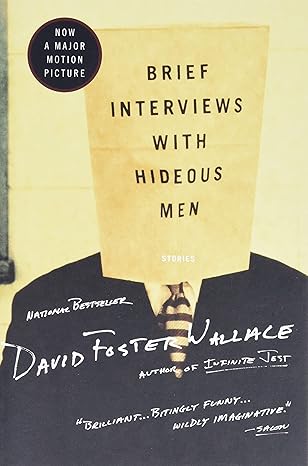 Brief Interviews With Hideous Men by David Foster Wallace