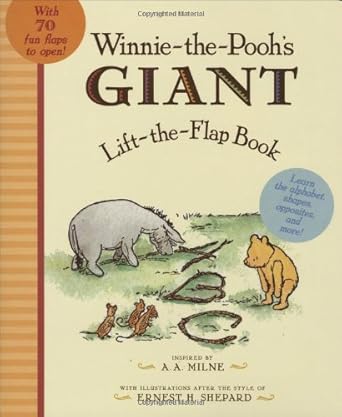 Winnie the Pooh's GIANT Lift-the-Flap-Book by Ernest H. Shepard