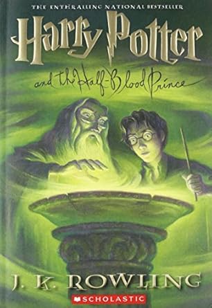 Harry Potter and the Half Blood Prince by J.K. Rowling