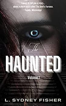 The Haunted Volume I by L. Sydney Fisher