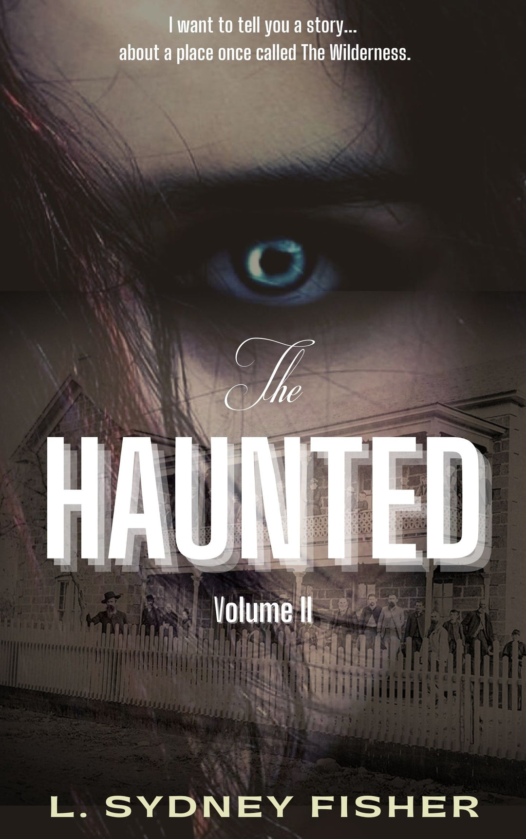 The Haunted Volume II by L. Sydney Fisher
