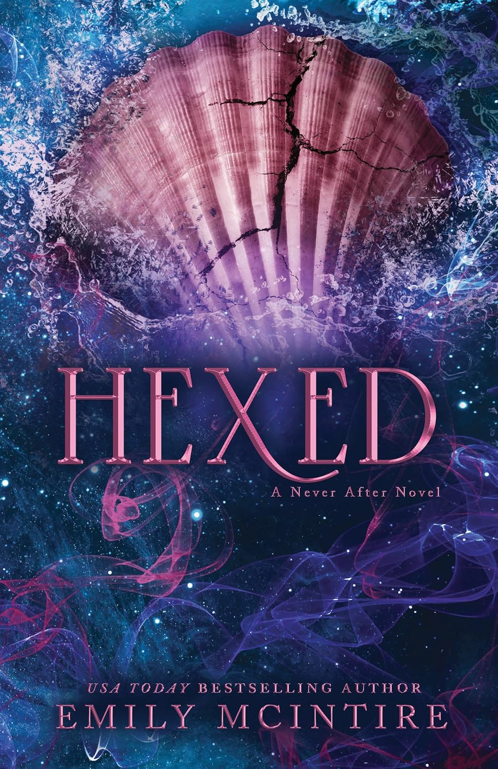 Hexed by Emily McIntire (Never After book 6)