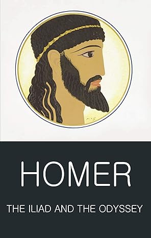 Homer The Iliad and the Odyssey