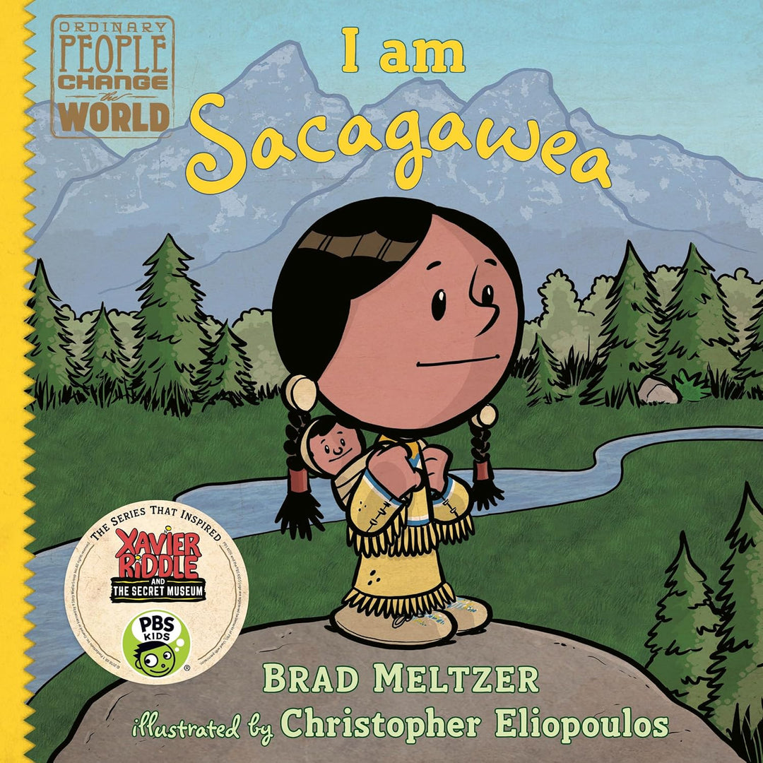 I am Sacagawea by Brad Meltzer