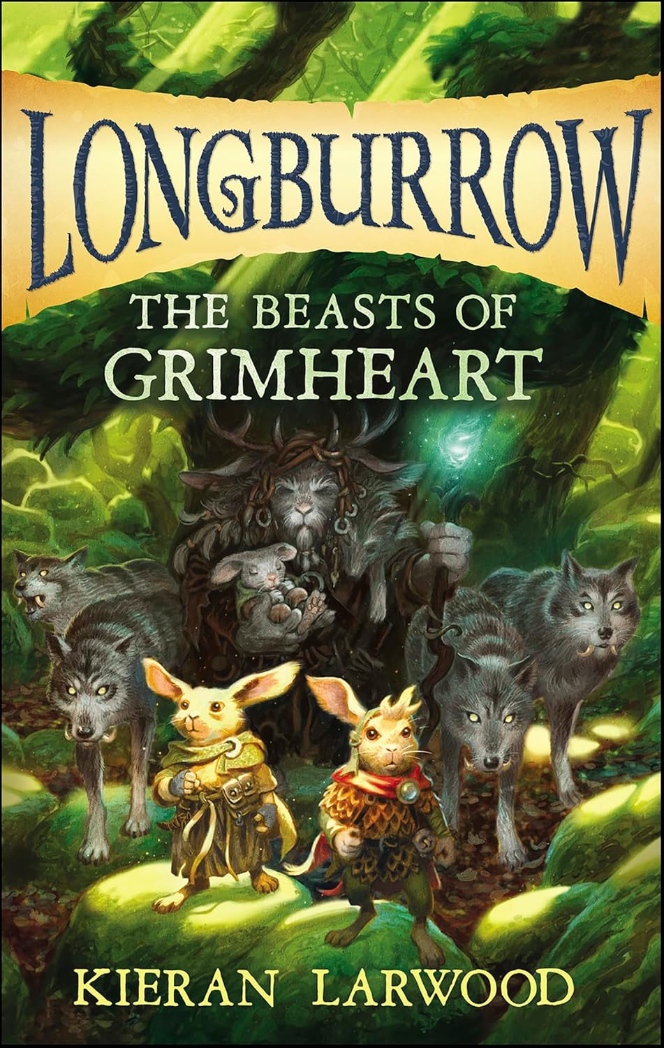 Longburrow: The Beasts of Grimheart by Kieran Larwood