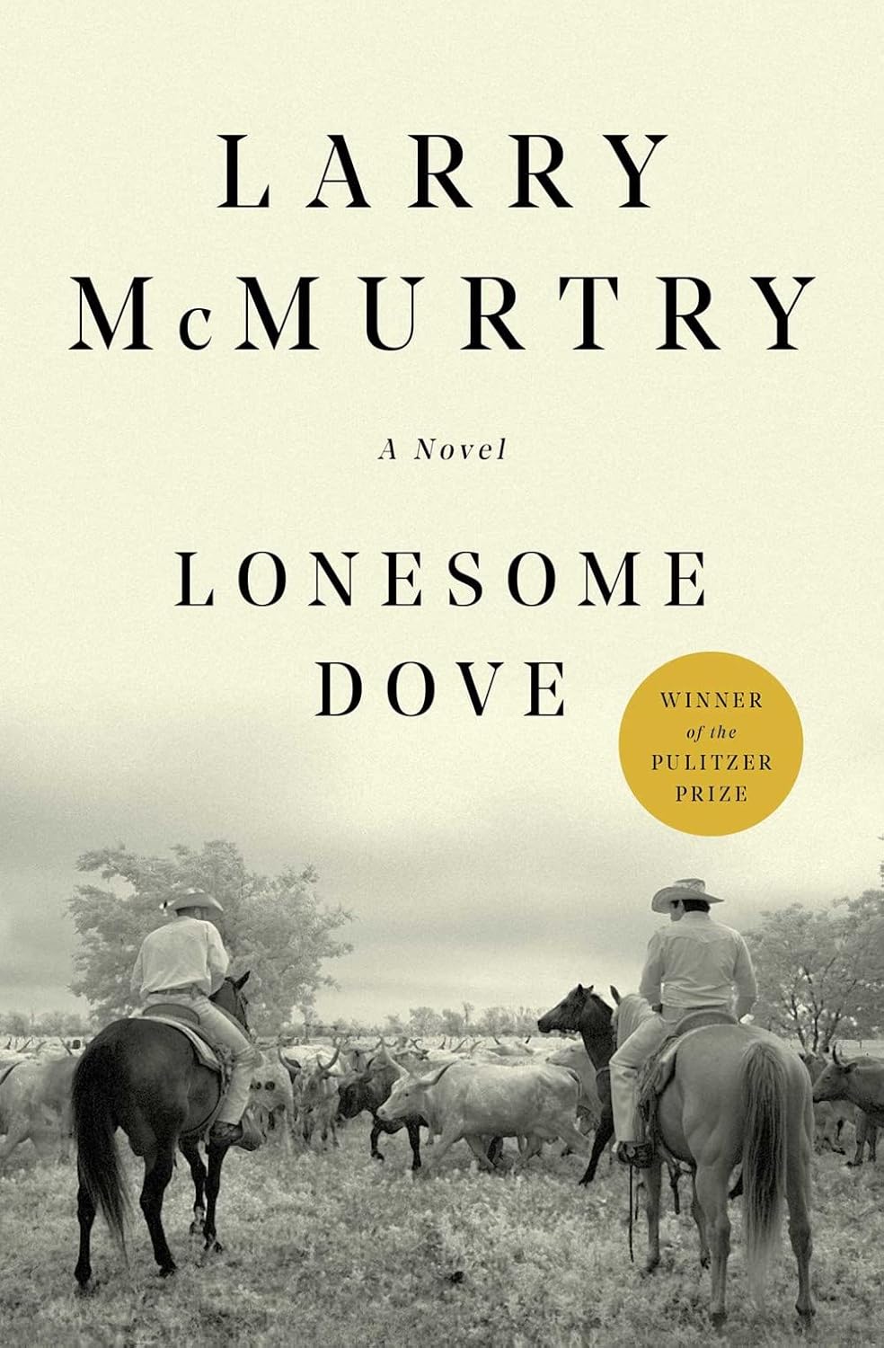 Lonesome Dove: A Novel by Larry McMurtry