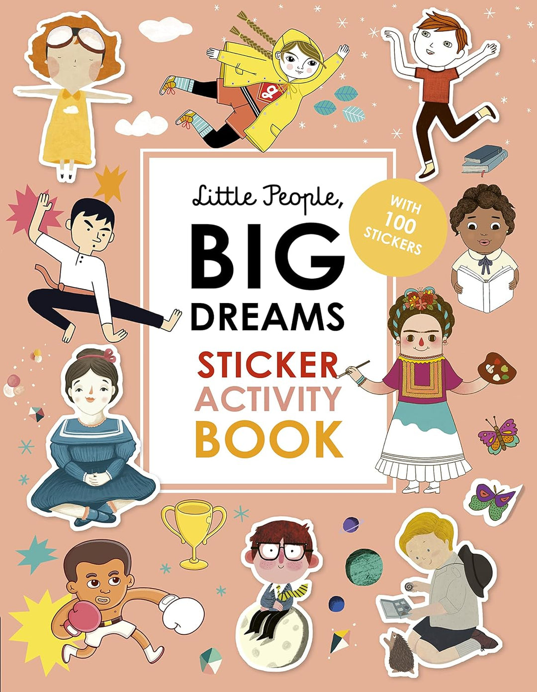 Little People, BIG DREAMS Sticker Activity Book: With 100 Stickers by Maria Isabel Sanchez Vegara