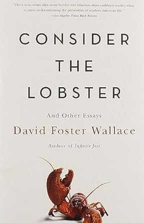 Consider the Lobster by David Foster Wallace