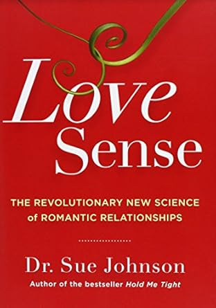 Love Sense by Dr. Sue Johnson