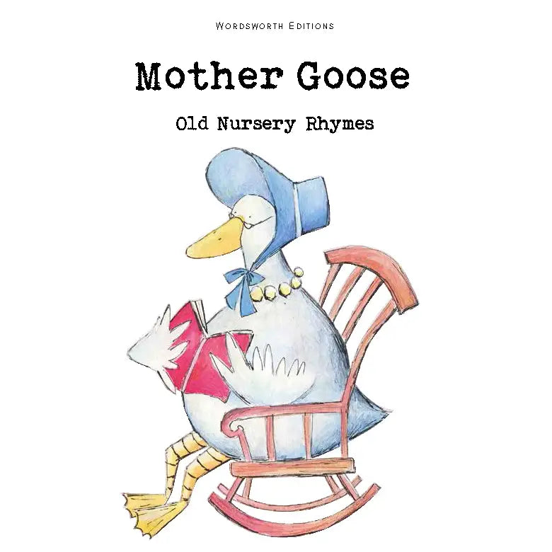 Mother Goose: Old Nursery Rhymes